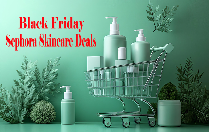 Sephora's Black Friday Skincare Deals